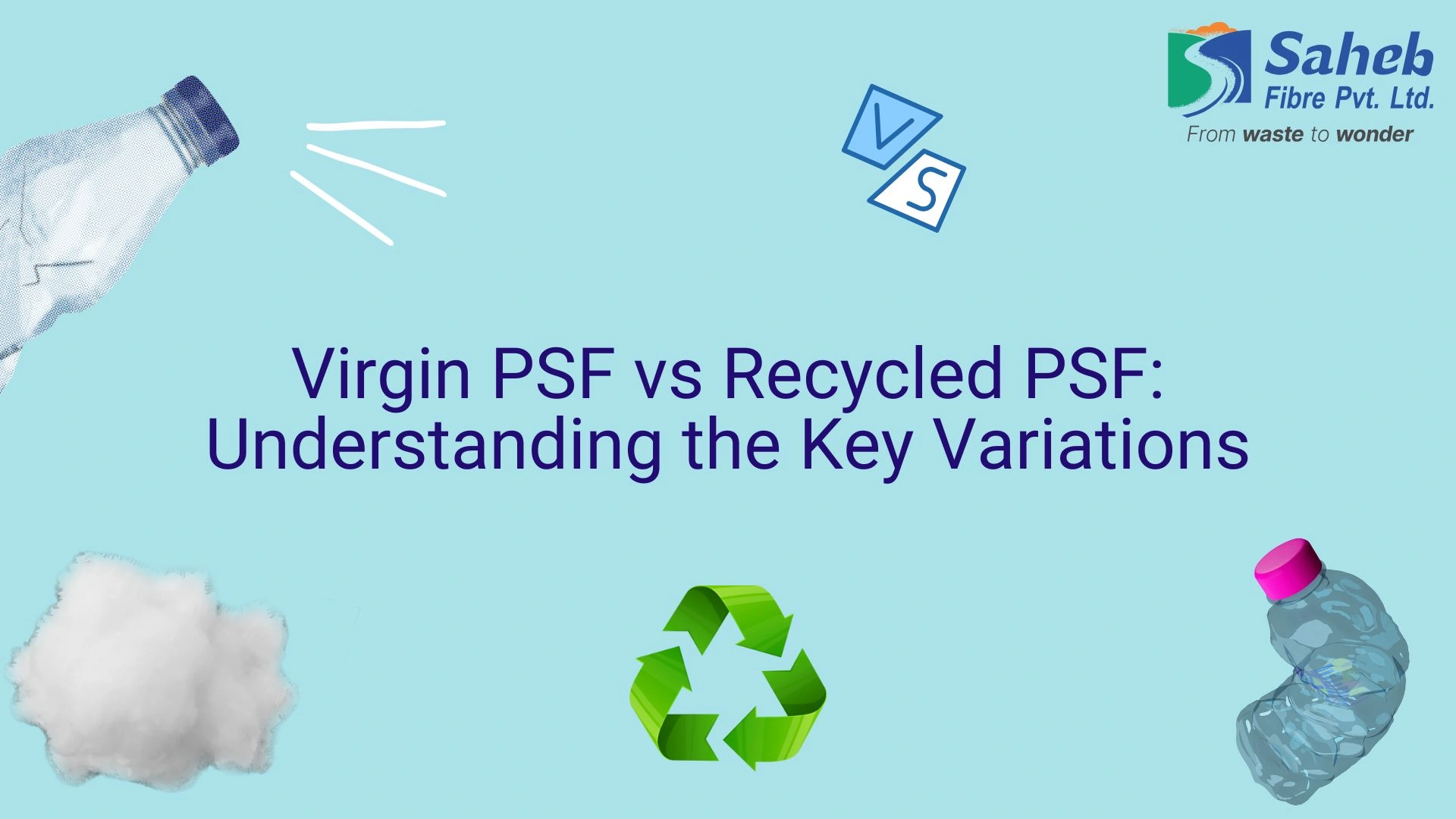 Virgin PSF vs Recycled PSF: Understanding the Key Variations