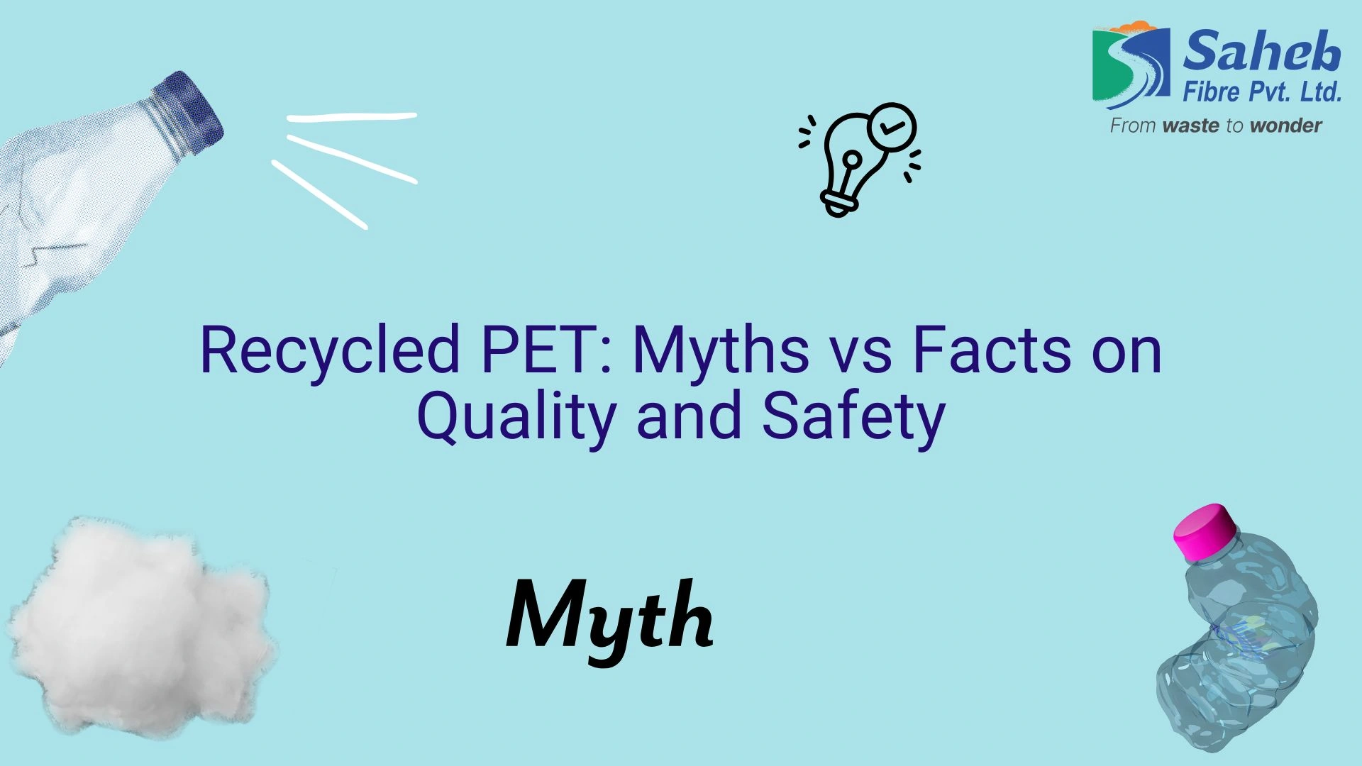Recycled PET: Myths vs Facts on Quality and Safety
