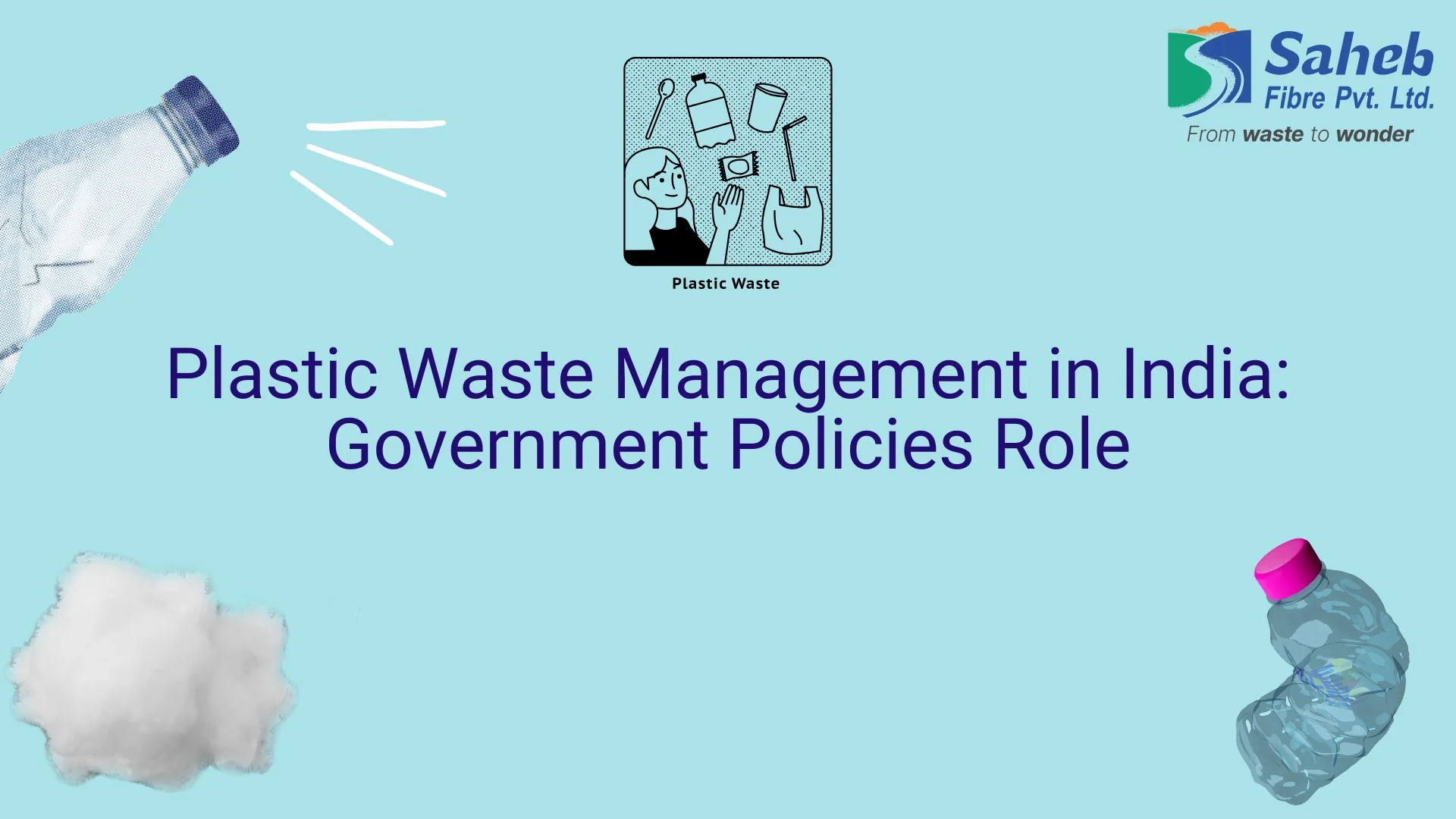 Plastic Waste Management in India: Government Policies Role