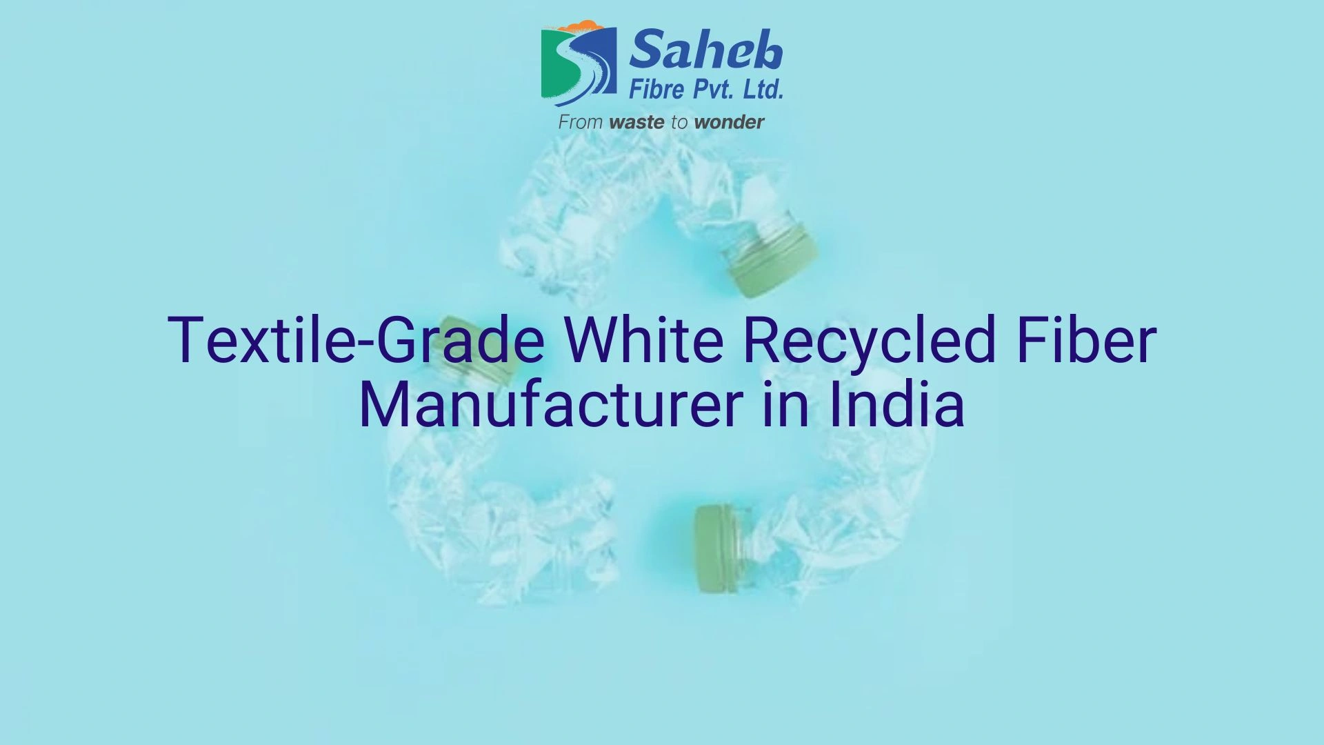 Textile-Grade White Recycled Fiber Manufacturer in India