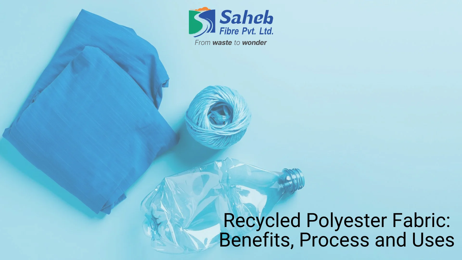 Recycled Polyester Fabric: Benefits, Process and Uses