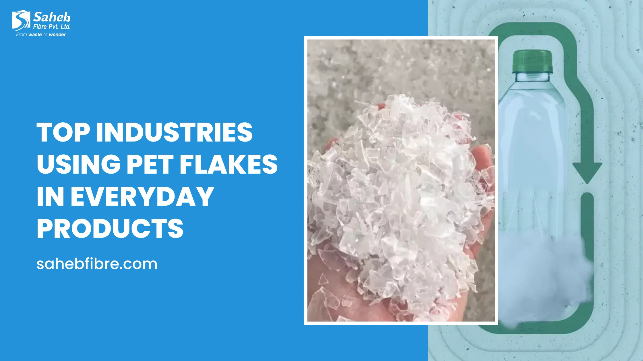 Top Industries Using PET Flakes in Everyday Products 