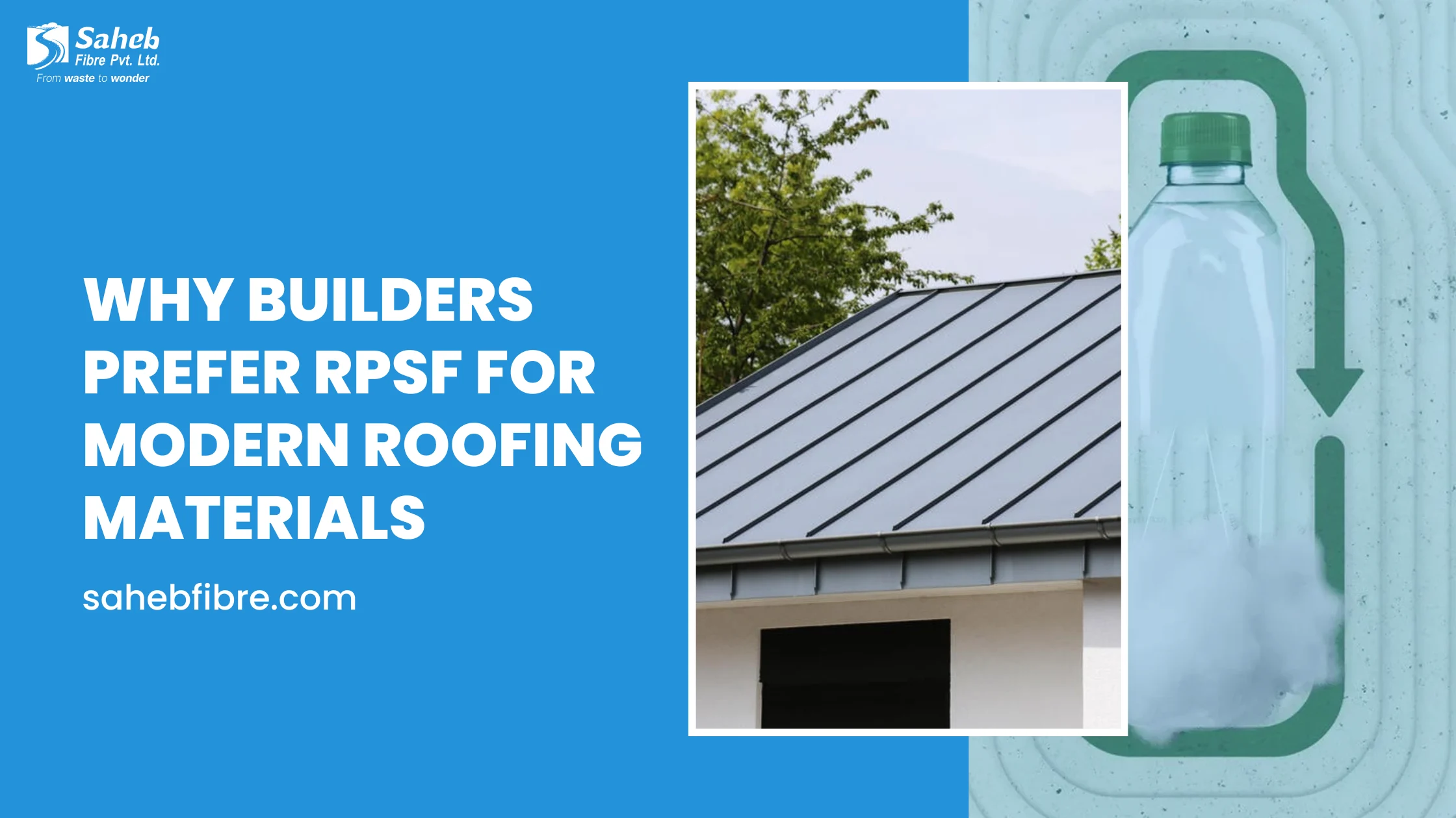Why Builders Prefer RPSF for Modern Roofing Materials
