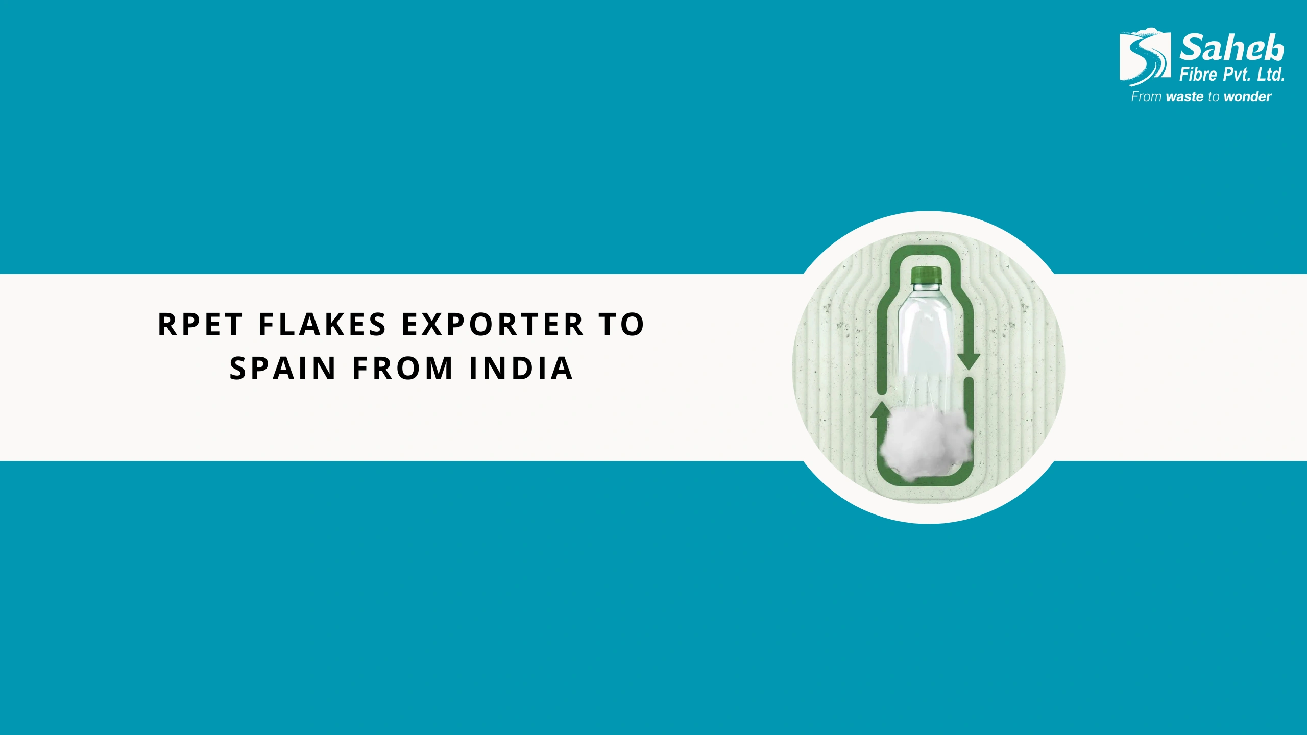 rPET Flakes Exporter to Spain from India